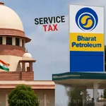 BPCL & HPCL Must Pay Service Tax as MGL Agents in CNG Sales: Supreme Court